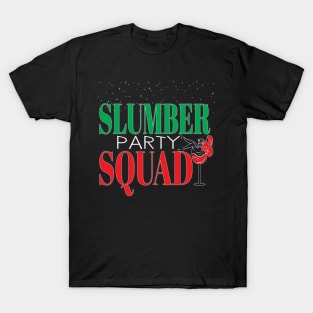 Slumber Party Squad Woman Girls Fun Sleepover Wine Drinker T-Shirt